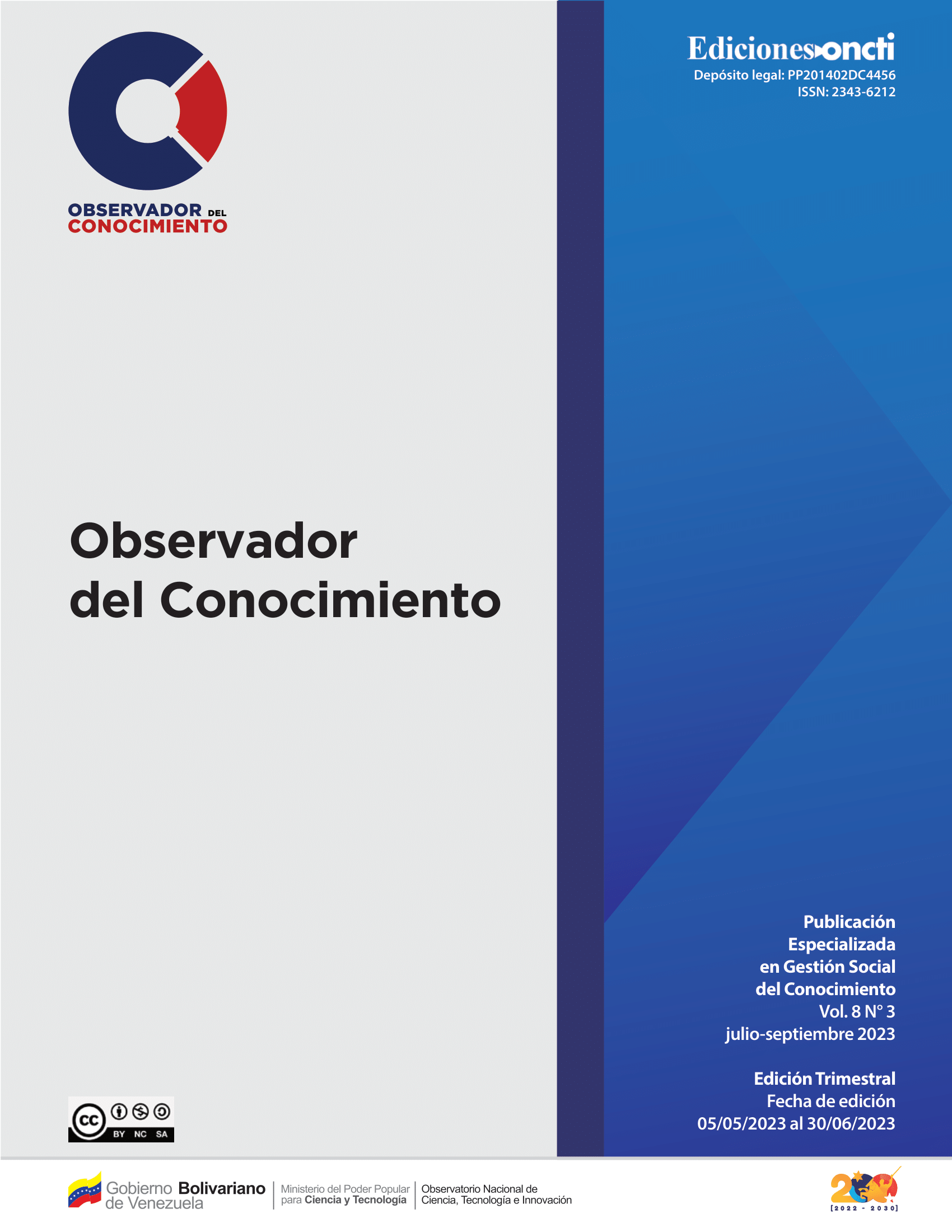 					Ver Vol. 8 Núm. 3 (2023): Observador del Conocimiento
				