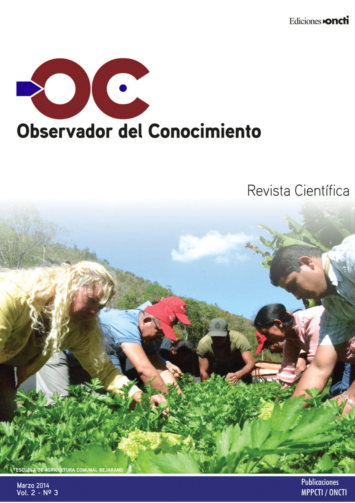 					Ver Vol. 2 Núm. 3 (2014): Observador del Conocimiento
				