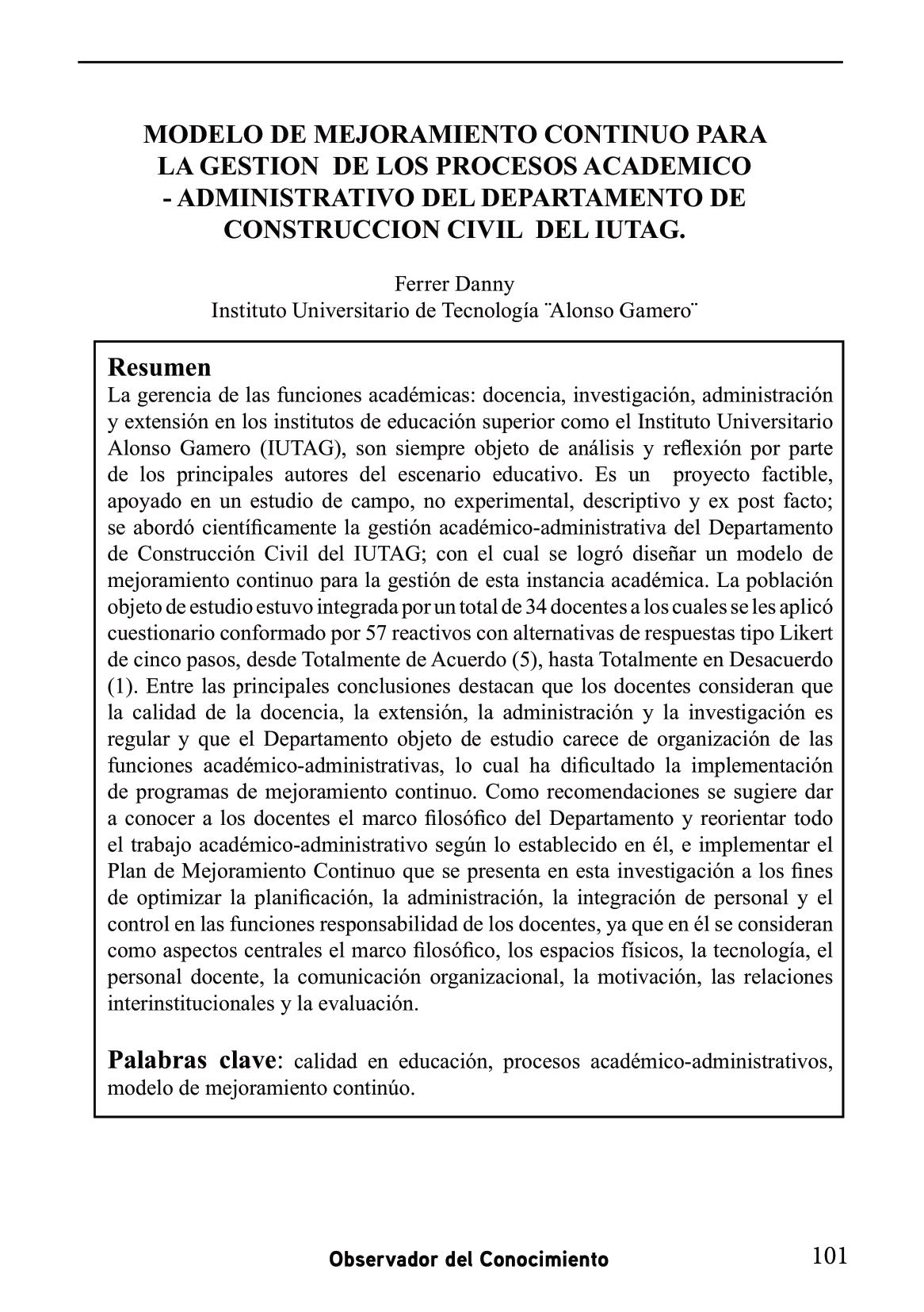 Diseñar un modelo de  mejoramiento continuo para la gestión de esta instancia académica