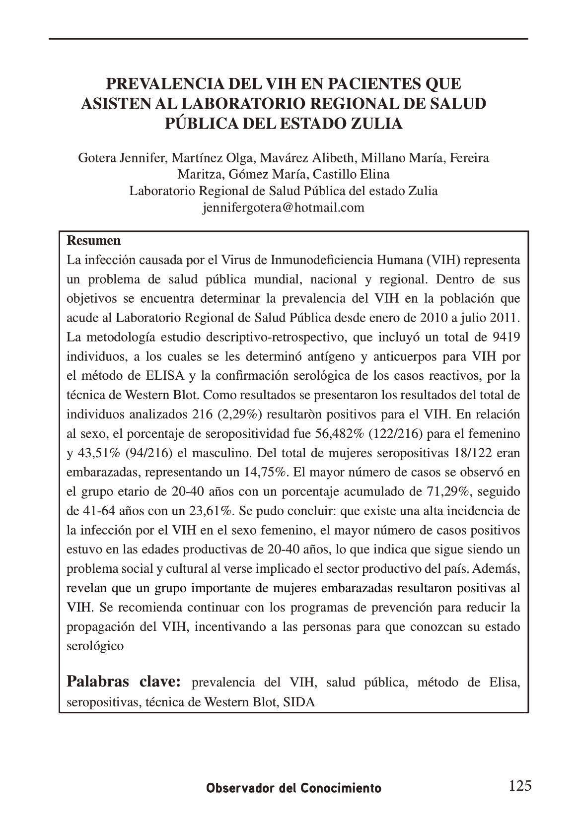 La infección causada por el Virus de Inmunodeficiencia Humana (VIH)